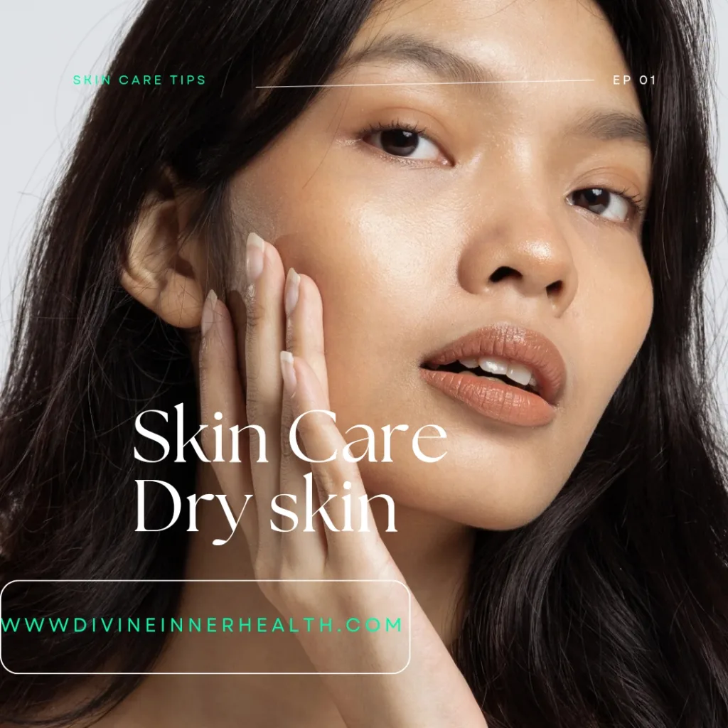 skin care routine for dry skin